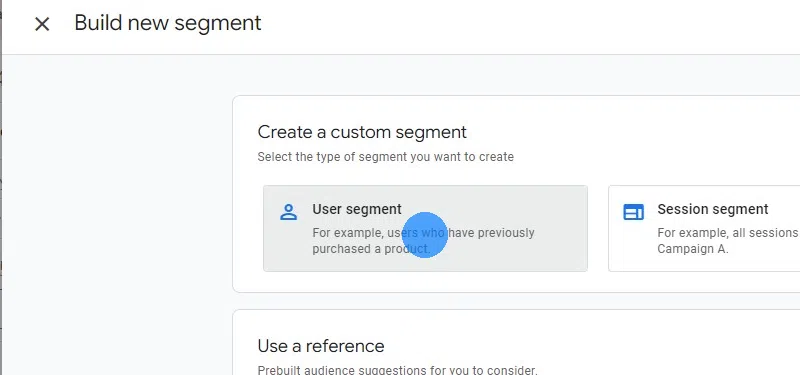 Sélectionnez "User segment (Segment d’utilisateur)".